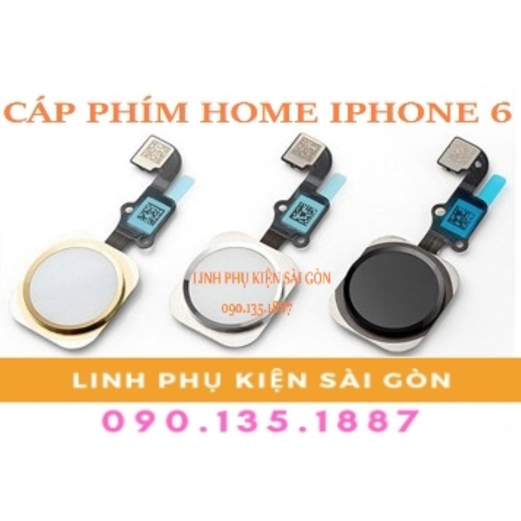 CÁP PHÍM HOME IPHONE 6
