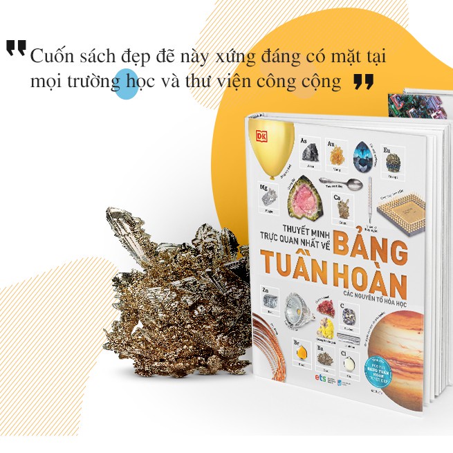 Sách - Thuyết Minh Trực Quan Nhất Về Bảng Tuần Hoàn Các Nguyên Tố Hóa Học