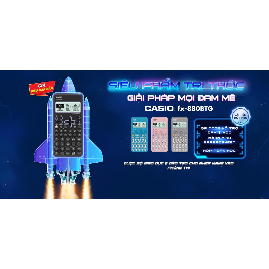 Máy tính Casio FX880 BTG Chính hãng Dicamon, bảo hành 7 năm, 1 đổi 1 trong năm đầu tiên dành cho học sinh cấp 2,3