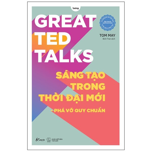 Sách Great Ted Talks - Sáng Tạo Trong Thời Đại Mới - Phá Vỡ Quy Chuẩn