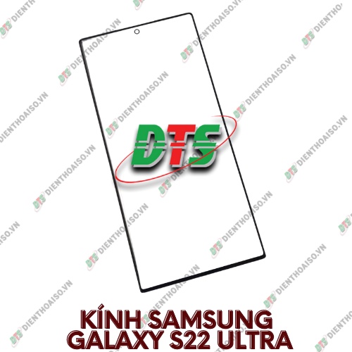 Mặt kính samsung s22 ultra ( kính thay cho s22 ultra )