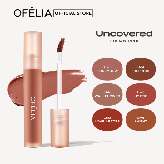 Son kem lì mịn OFÉLIA Uncovered Lip Mousse