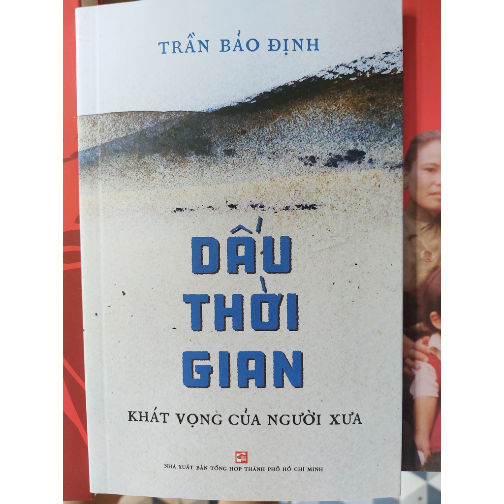 [Mã BMBAU50 giảm 7% đơn 99K] Sách Dấu thời gian - Khát vọng của người xưa