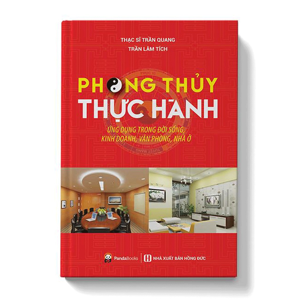 Sách - Phong Thủy Thực Hành - Ứng Dụng Trong Đời Sống Kinh Doanh, Văn Phòng, Nhà Ở