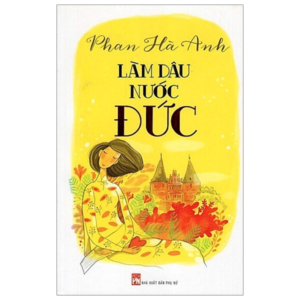 Sách - Làm Dâu Nước Đức (Tái Bản 2017)