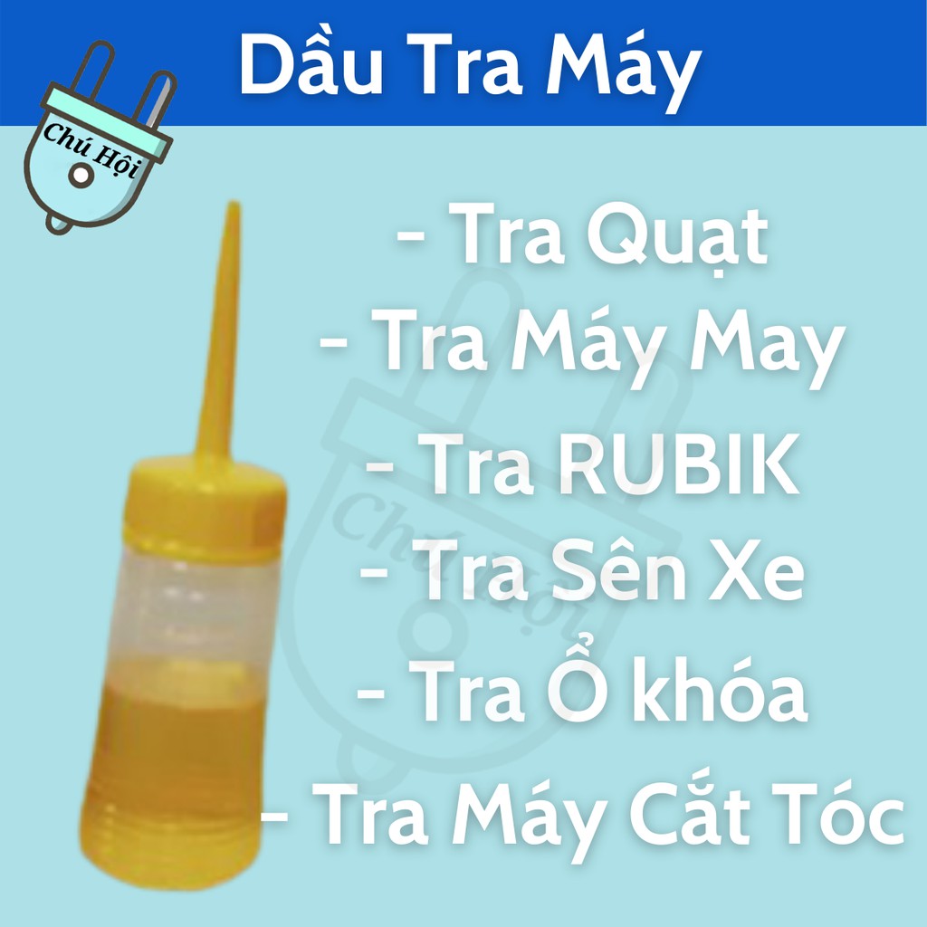 Dầu Tra Đa Năng, Động Cơ, Quạt Điện, Máy May Điện nước chú Hội