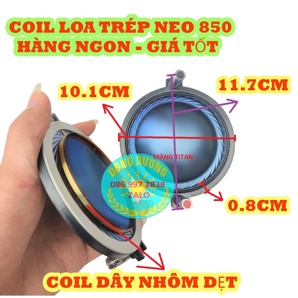 COIL LOA TREBLE NEO 850 - MÀNG TITAN CỌC NHẤN TRÒN - CÔN TRÉP 850