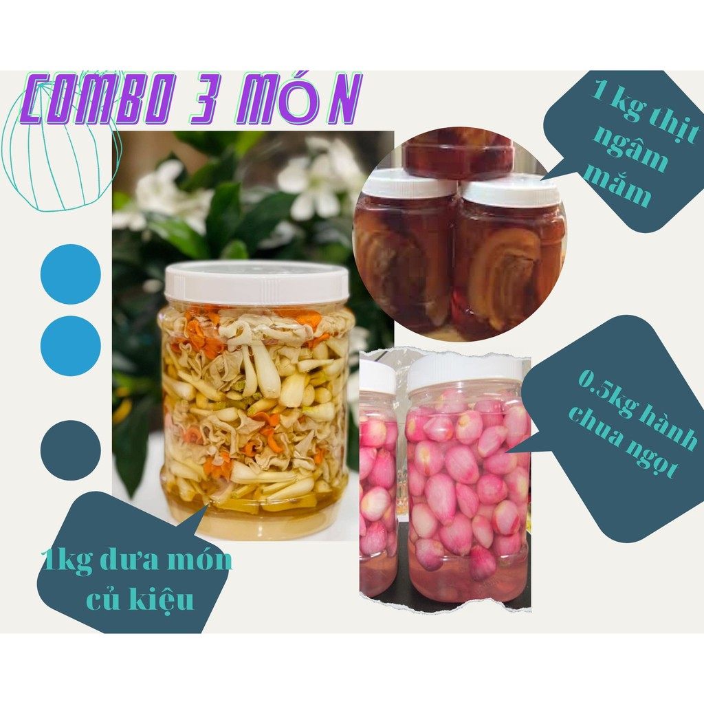 Dưa món củ kiệu 1kg, 500g hành tím chua ngọt và Thịt heo ngâm mắm 1 kg