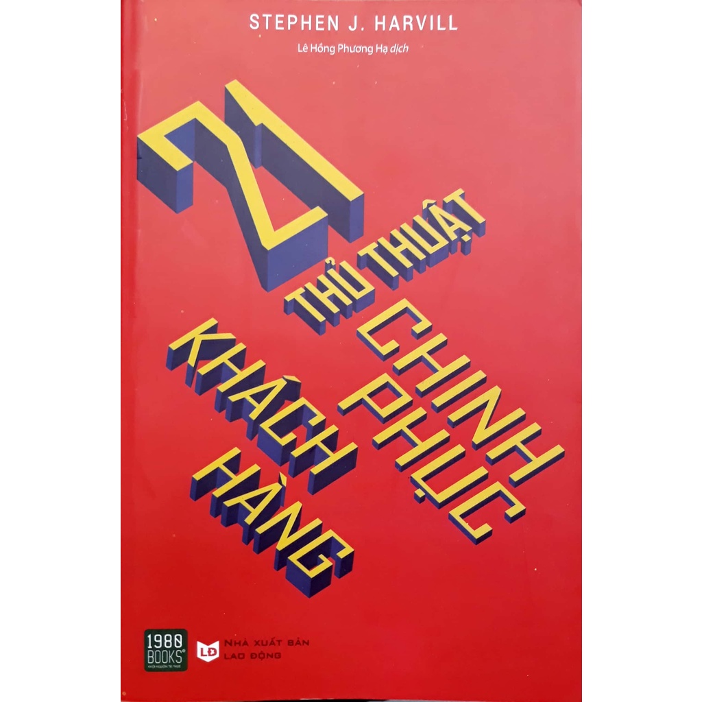 Sách - 21 Thủ Thuật Chinh Phục Khách Hàng (Stephen J. Harvill - 1980)