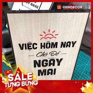 Tranh văn phòng (tạo động lực) - Mẫu "Việc hôm nay chớ để ngày mai"