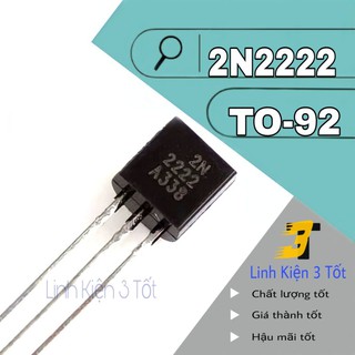 ( Túi 10 con ) Transistor 2N2222 TO-92 NPN 600mA 40v