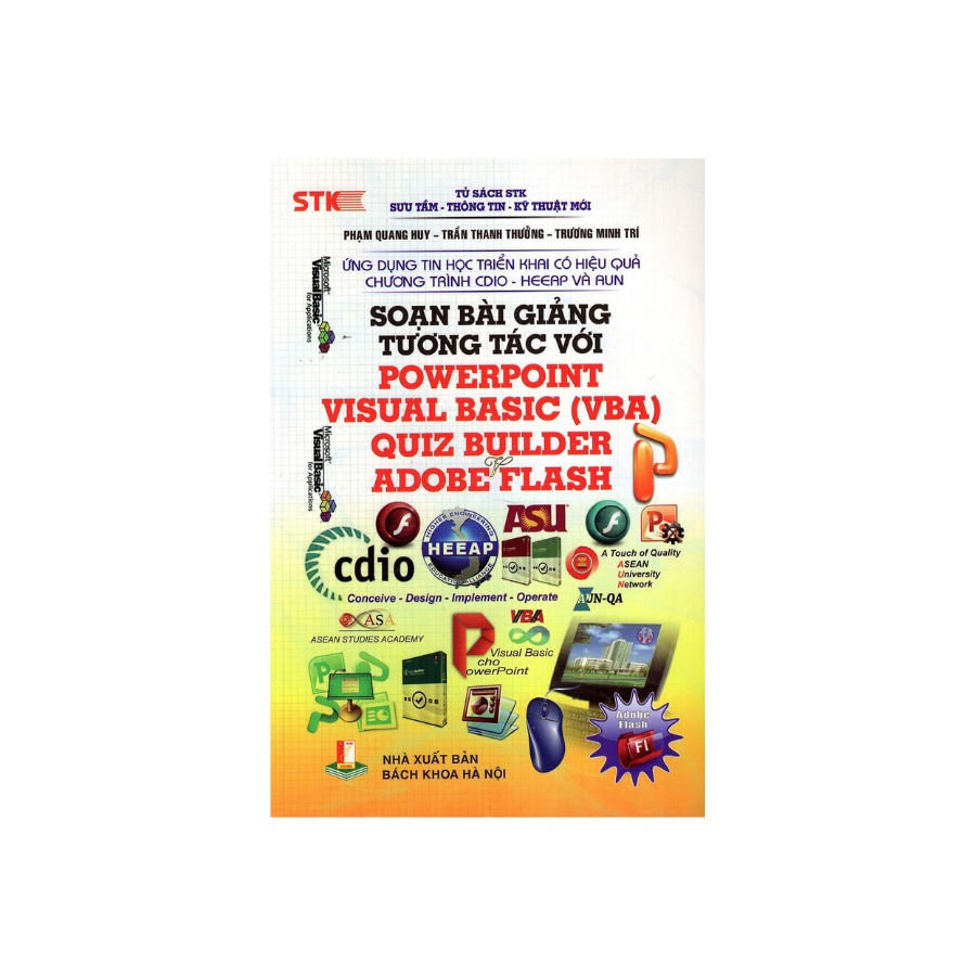 Sách - Soạn Bài Giảng Tương Tác Với PowerPoint Visual Basic (VBA), Quiz Builder, Adobe Flash