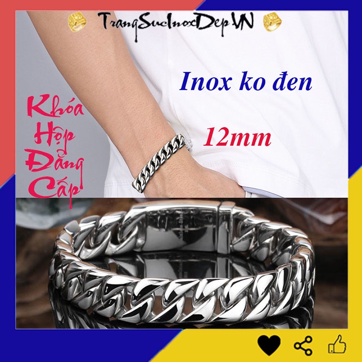 Lắc tay nam inox cao cấp 12mm khóa hộp đẳng cấp bảo hành không đen, không gỉ đem lại đẳng cấp phong độ cho người đeo