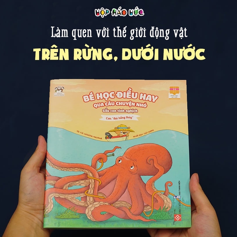 Sách Bé học điều hay qua câu chuyện nhỏ - Gấu con tinh nghịch - Cơn “đại hồng thủy” cho bé 3-6 tuổi Hộp Háo Hức