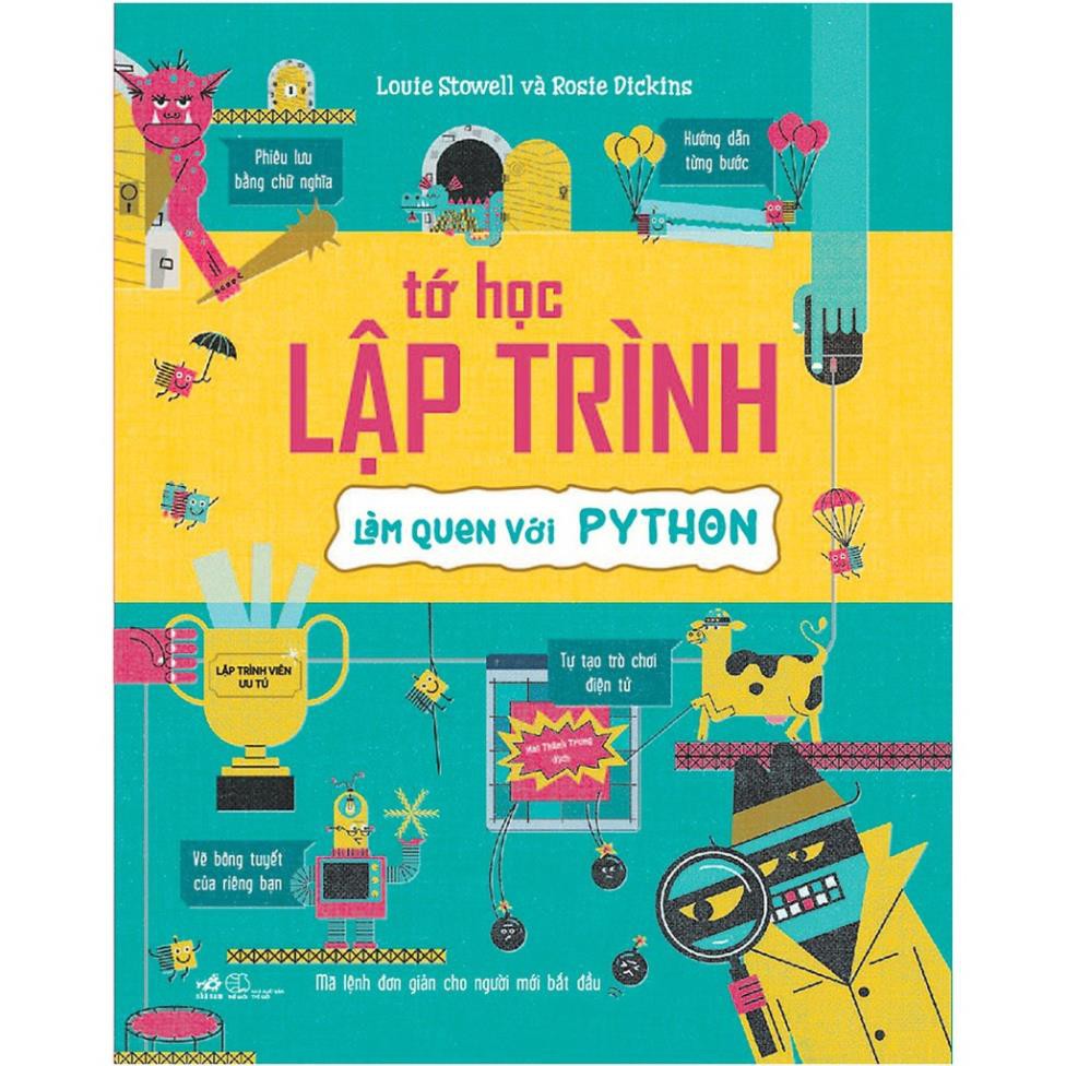 Sách - Tớ Học Lập Trình - Làm quen Với Python [Nhã Nam]