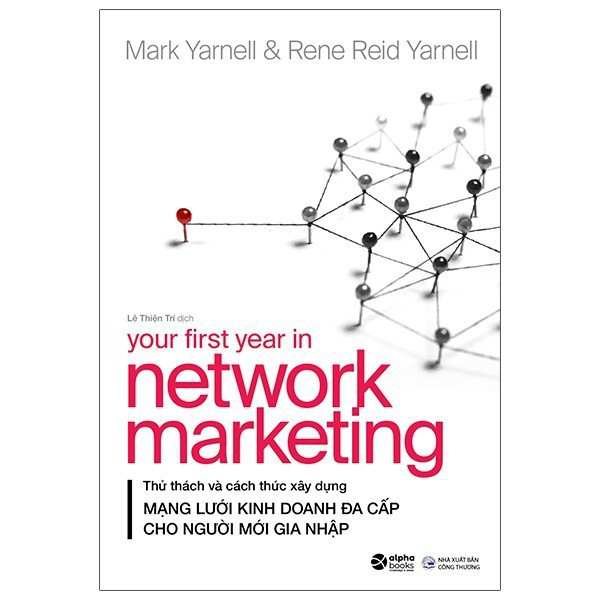 Sách - Mạng Lưới Kinh Doanh Đa Cấp - Your First Year In Network Marketing [ AlphaBooks]