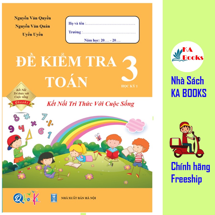 Sách - Đề Kiểm Tra Toán Lớp 3 - học kì 1 - Kết nối tri thức với cuộc sống