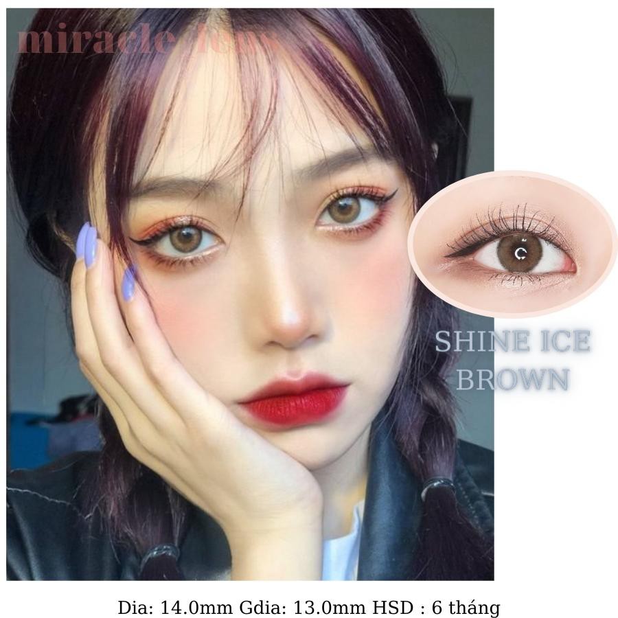 Kính áp tròng Hàn Quốc SHINE ICE BROWN - Lens cận thời trang HSD 6 tháng