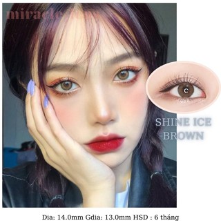 [LENS HOT] Kính áp tròng Hàn Quốc SHINE ICE BROWN - Lens cận thời trang HSD 6 tháng