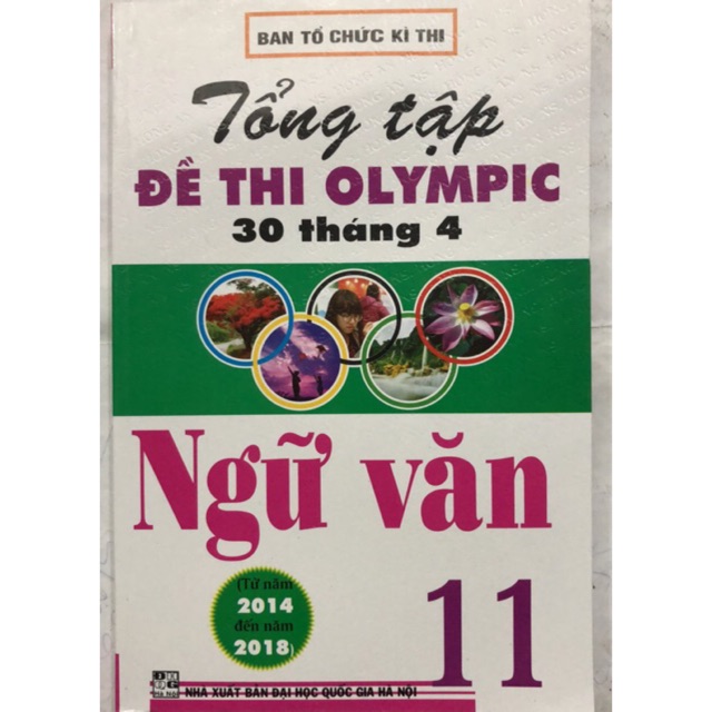 Sách - Tổng tập Đề thi olympic 30 tháng 4 Ngữ Văn 11 ( 2014 - 2018 )