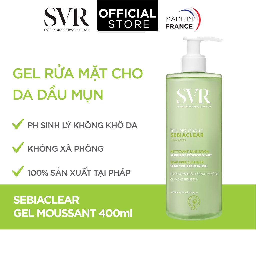 Gel rửa mặt không có xà phòng, làm sạch và loại bỏ tế bào da chết SVR SEBIACLEAR Gel Moussant 400ml