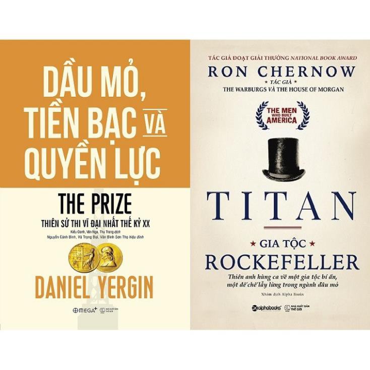 Sách - Combo Dầu Mỏ, Tiền Bạc Và Quyền Lực + Titan - Gia tộc Rockefeller - Tác giả Daniel Yergin, Ron Chernow