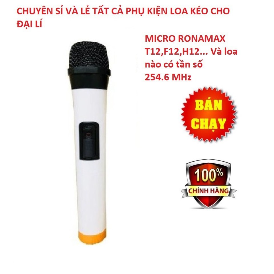 Micro Ronamax F12, T12, H12, N12 - Giá 1 cây - Tần số 254.6mhz