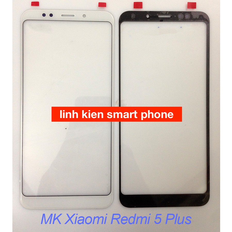 mặt kính Xiaomi Redmi 5 plus/ Mi 5 prime