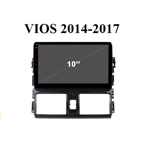 Mặt dưỡng 10 inch dành cho xe toyota vios 2014-2017