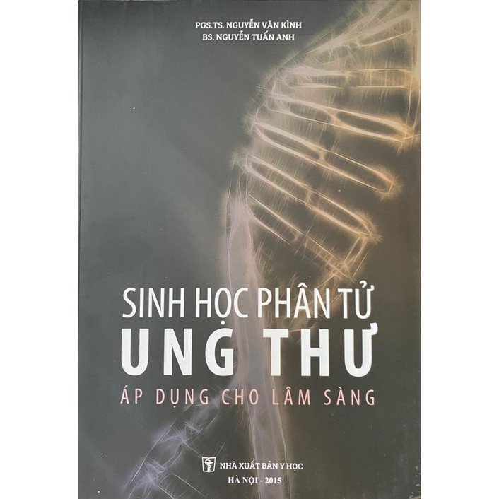 Sách - Sinh học phân tử ung thư áp dụng cho lâm sàng