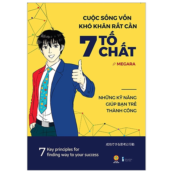 Sách - Cuộc Sống Vốn Khó Khăn Rất Cần 7 Tố Chất - Những Kỹ Năng Giúp Bạn Trẻ Thành Công
