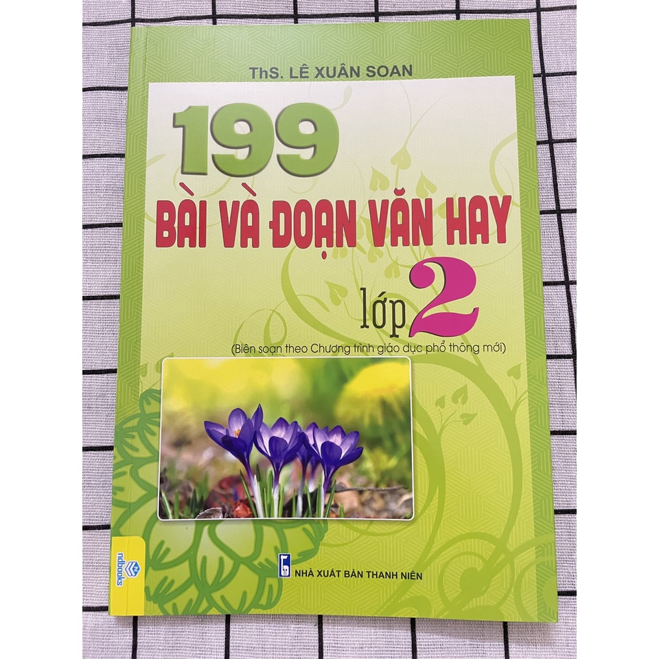 Sách 199 Bài và Đoạn văn hay 2 – Biên soạn theo chương trình giáo dục phổ thông mới