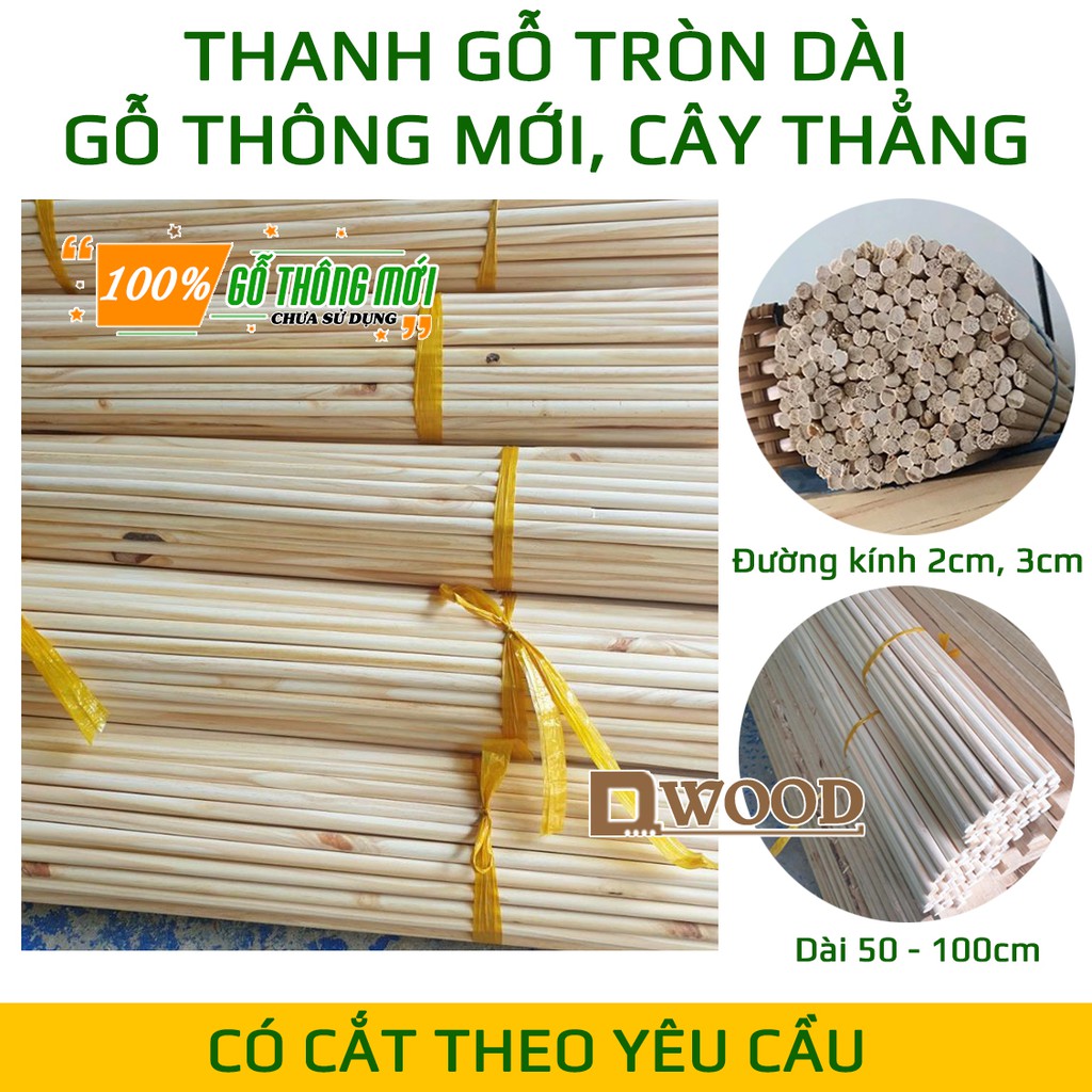 Thanh Gỗ Tròn Dwood Đường Kính 2cm, 3cm - Chiều Dài Tự Chọn