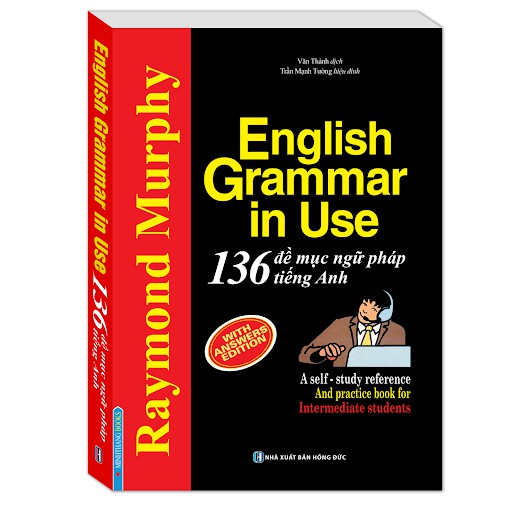 Sách - English Grammar In Use - 136 Đề Mục Ngữ Pháp Tiếng Anh Thông Dụng