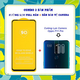 Kính cường lực 9D OPPO F11 / F11 Pro full màn full keo + cường lực bảo vệ camera oppo F11 / F11 pro