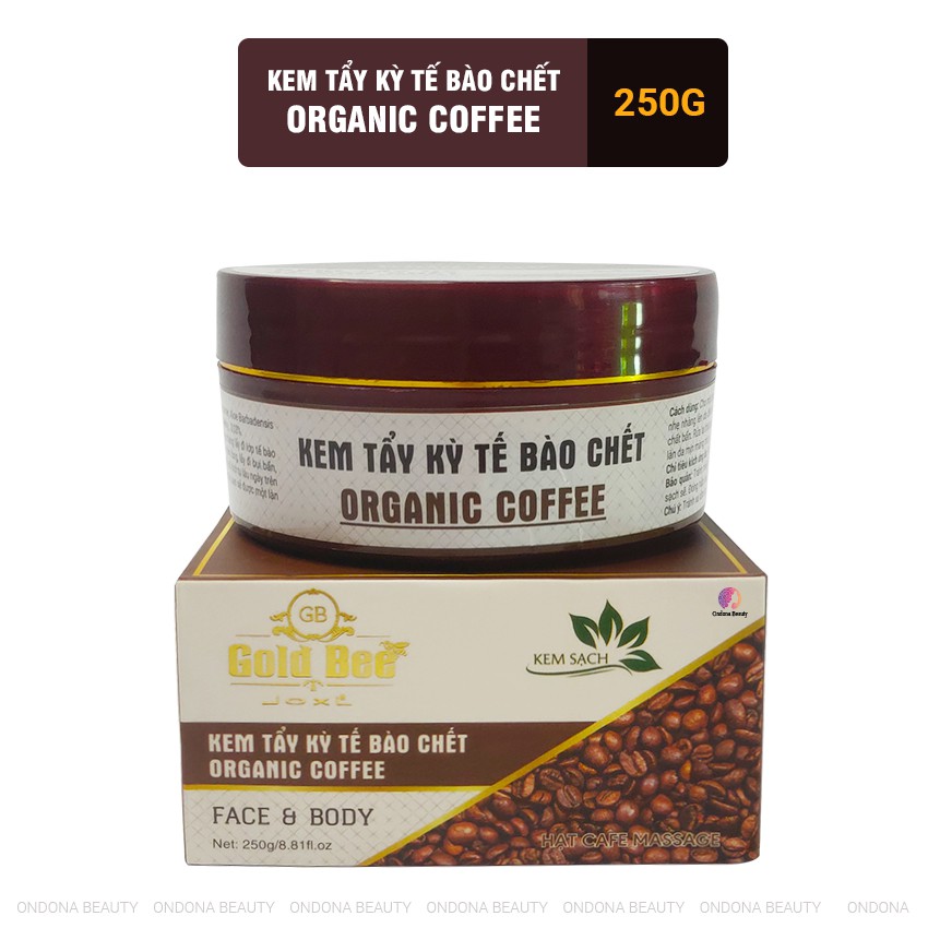 [ORGANIC] KEM TẨY KỲ TẾ BÀO DA CHẾT ORGANIC COFFEE (Face &amp; Body) Gold Bee - Ondona Beauty