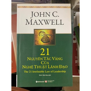 21 nguyen tac vang cua nghe thuat lanh đ.ạo
