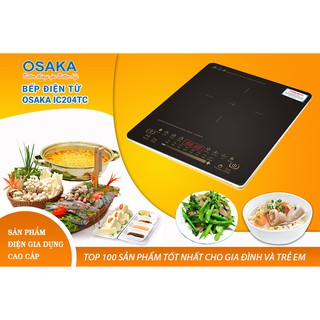 (Thương Hiệu Nhật Bản) Bếp Điện Từ Cảm Ứng Osaka IC204TC