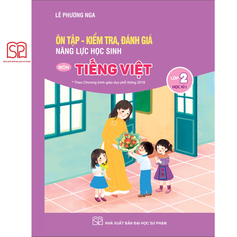 Sách - Ôn tập, kiểm tra đánh giá năng lực môn Tiếng Việt Lớp 2 học kỳ 1,2 - NXB Đại học Sư phạm