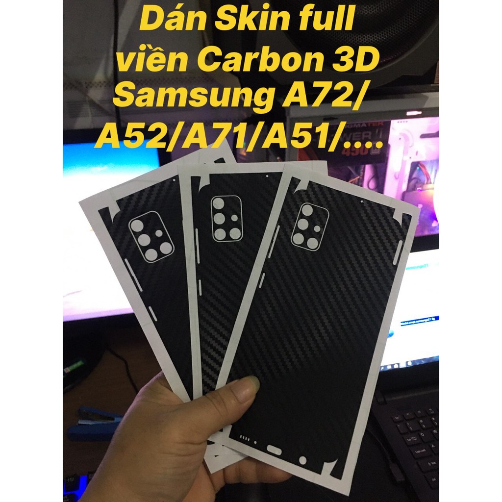 Dán Skin carbon 3D full viền SamSung A72 / A52 / A71 / A51 / A31 / A21s / A12 / A70 / A20s / A02s / A50s.......