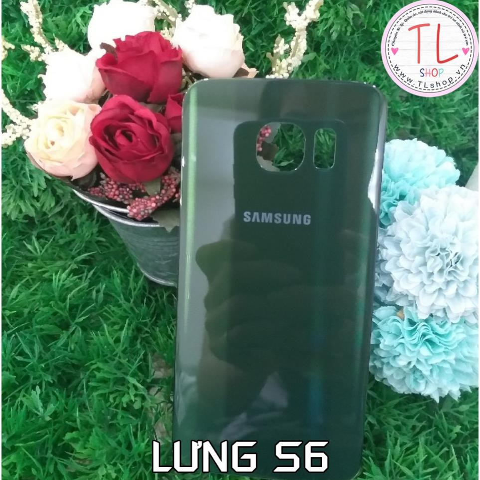 LƯNG KÍNH S6  - VỎ SS S6 - LƯNG SS S6