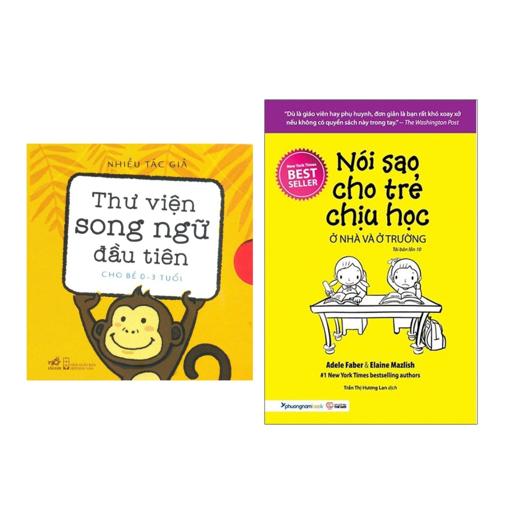 Sách Combo 2 Cuốn:Thư Viện Song Ngữ Đầu Tiên Cho Bé (0-3 Tuổi) Bộ 6 Cuốn + Nói Sao Cho Trẻ Chịu Học Ở Nhà Và Ở Trường