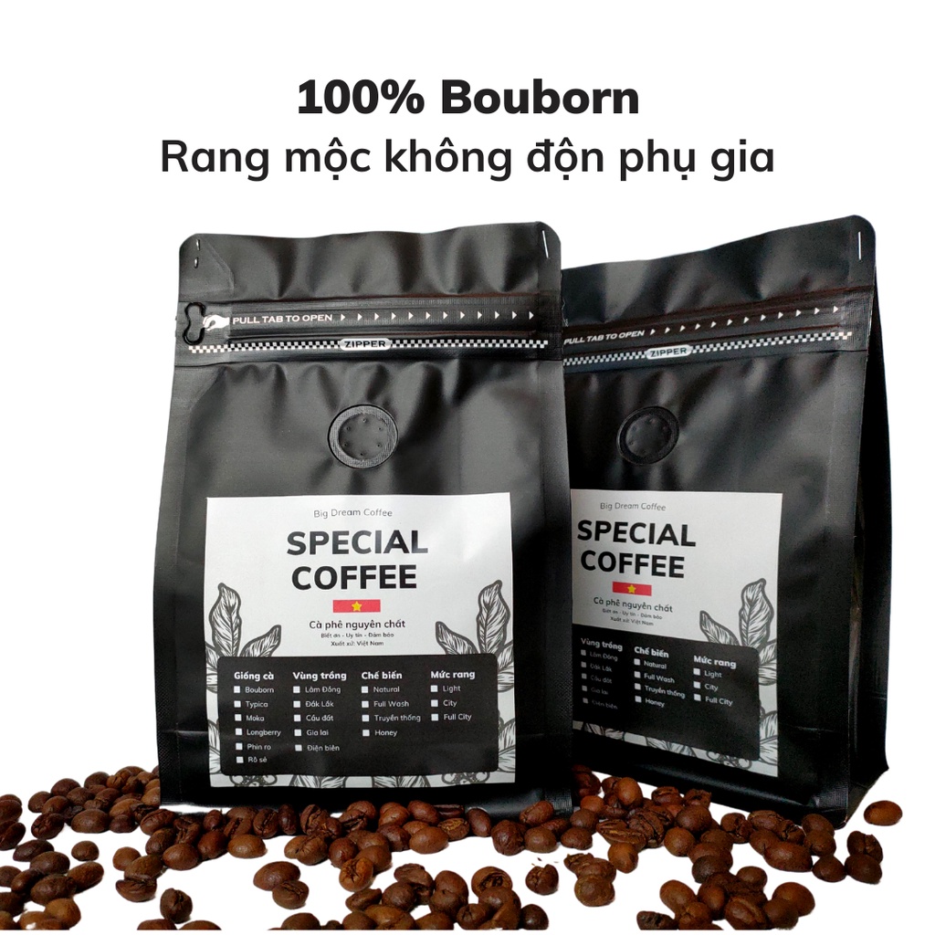 Cà phê nguyên chất Arabica BOURBON Special Coffee cafe rang xay pha phin và pha máy không phụ gia - Big Dream Coffee