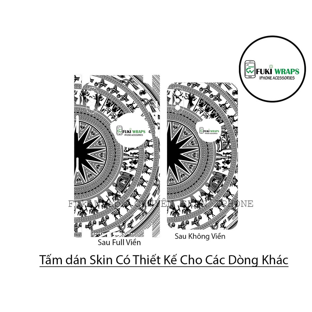 Tấm dán Skin FULL VIỀN Trống Đồng Dành Cho 13ProMax 12ProMax 11ProMax X XS XR XSMAX 6Plus 7Plus 8Plus FukiShop