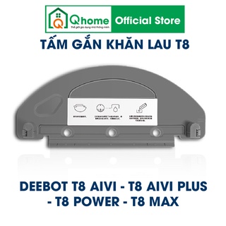 Tấm gắn khăn lau, tấm gắn giẻ lau cho robot hút bụi ecovacs deebot t8 aivi, t8 aivi plus, t8 power, t8 max, n8 pro