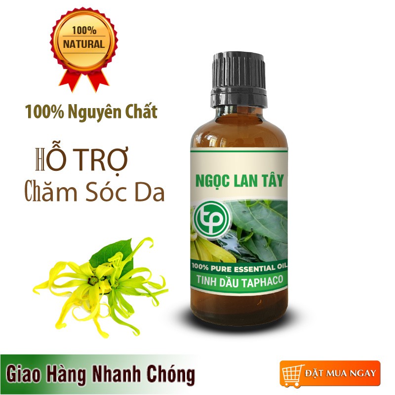 Tinh dầu ngọc lan tây nguyên chất Taphaco