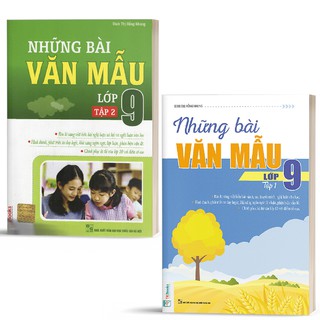Những Bài Văn Mẫu Lớp 9 (Bộ 2 Cuốn)