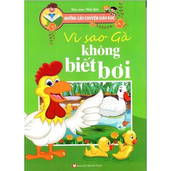 Sách - Những Câu Chuyện Giáo Dục - Vì Sao Gà Không Biết Bơi