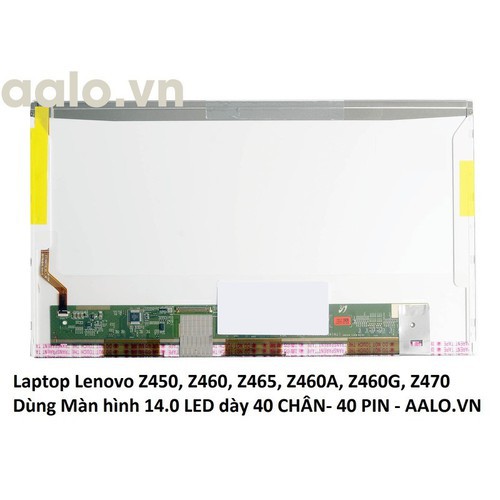 Màn hình laptop Lenovo Z450, Z460, Z465, Z460A, Z460G, Z470 - lenovo z470 | BigBuy360 - bigbuy360.vn