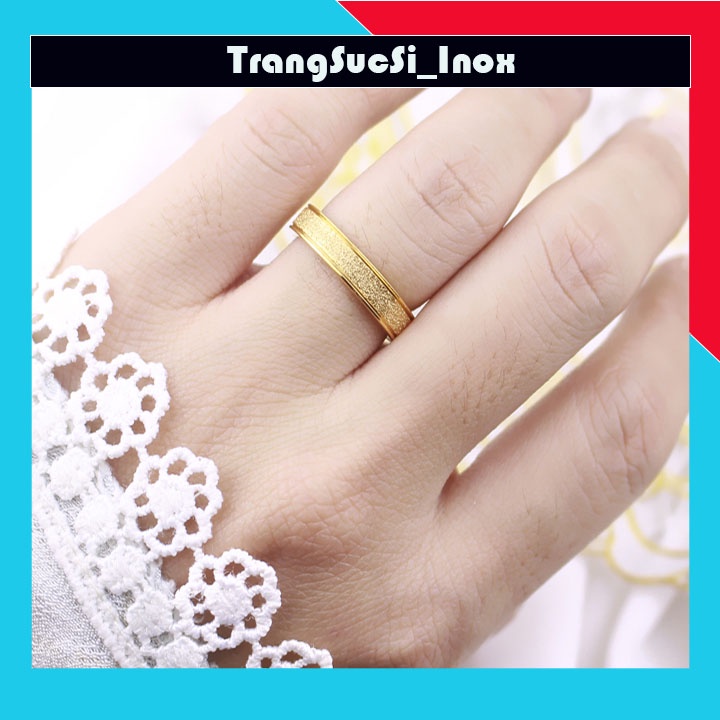Sỉ nhẫn inox mạ  vàng phun cát sáng đẹp không đen